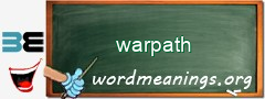 WordMeaning blackboard for warpath